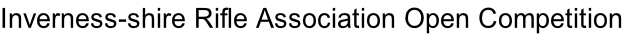 Inverness-shire Rifle Association Open Competition